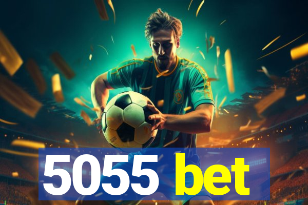 5055 bet